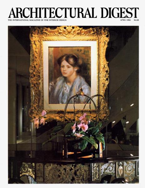 Issue: - April 1982 | Architectural Digest